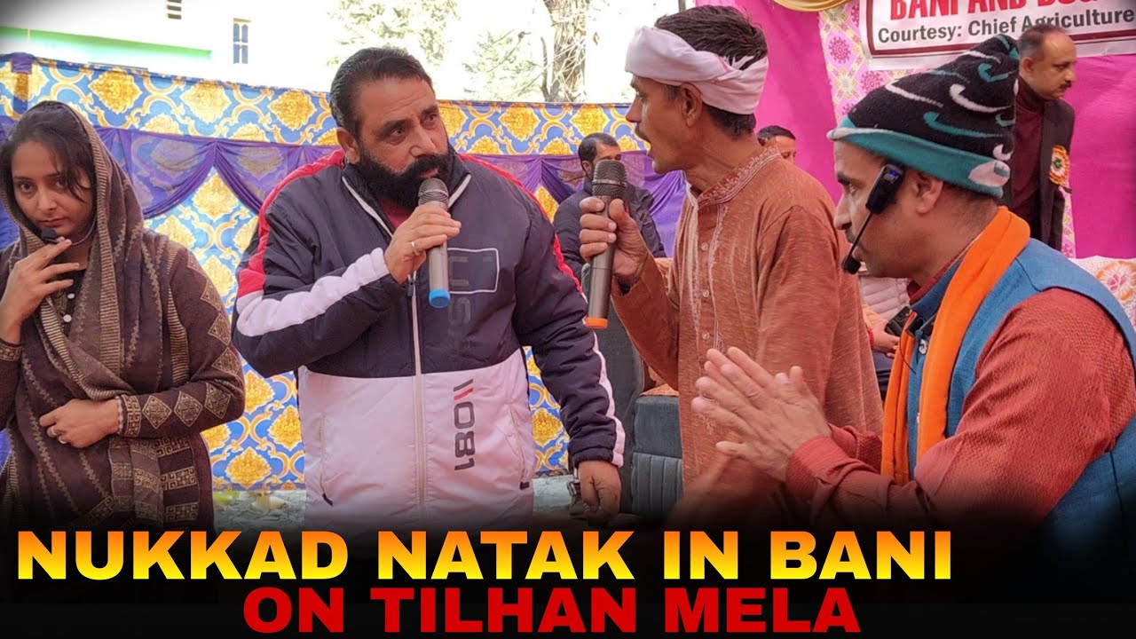 Nukkad Natak in Bani on Tilhan Mela Organized by Agriculture Department at Bani Kathua