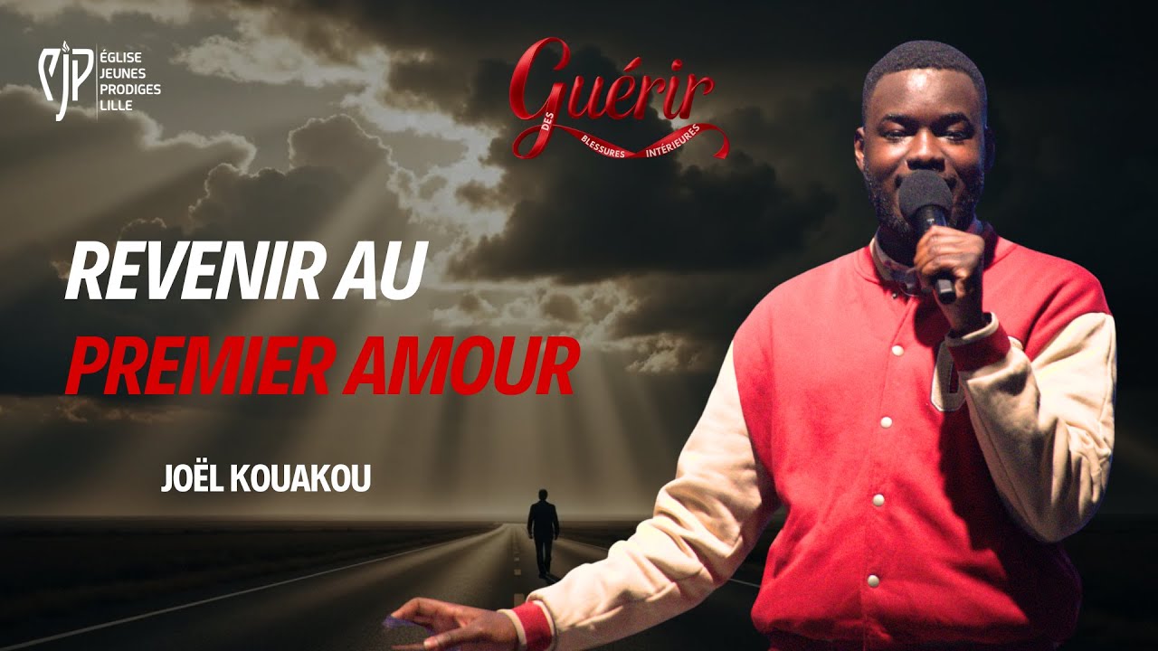 REVENIR AU PREMIER AMOUR | Joël KOUAKOU