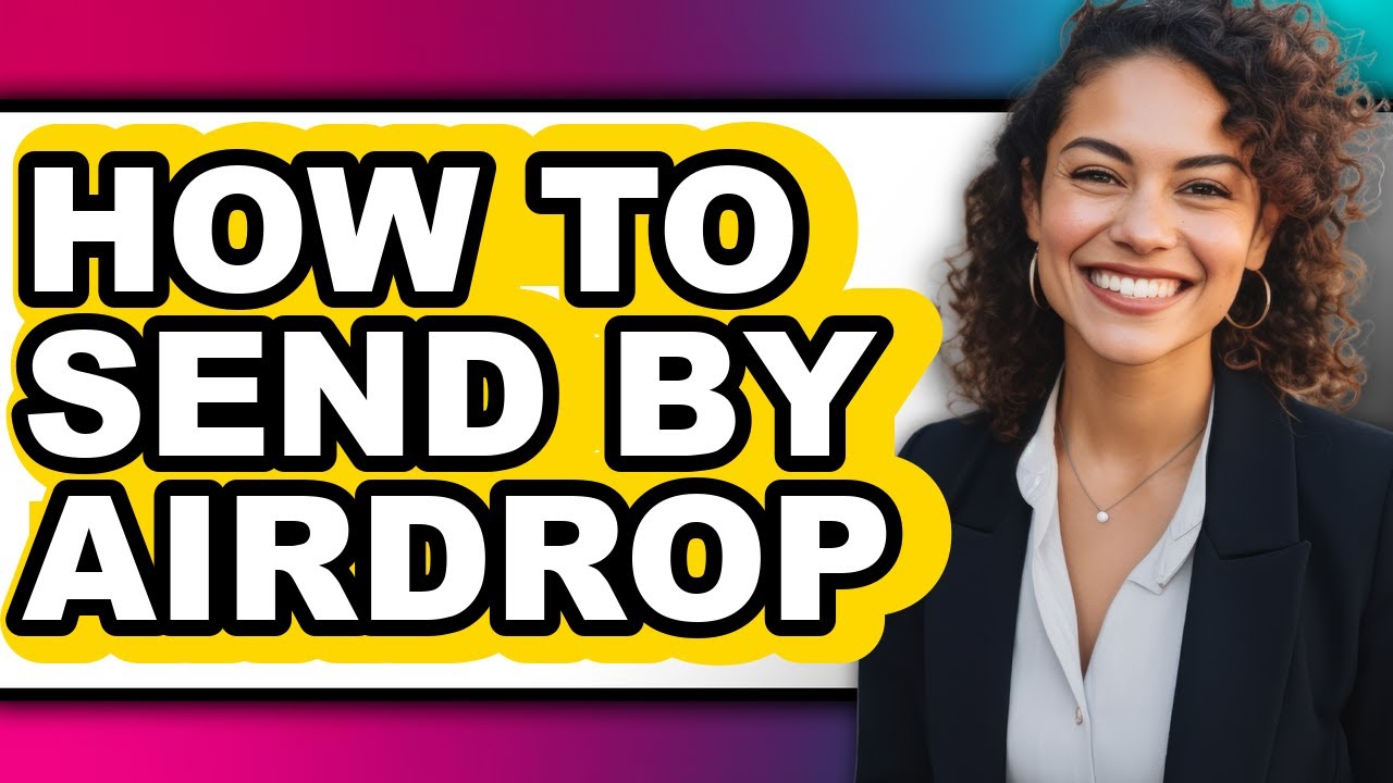 How to Send by Airdrop - Step by Step