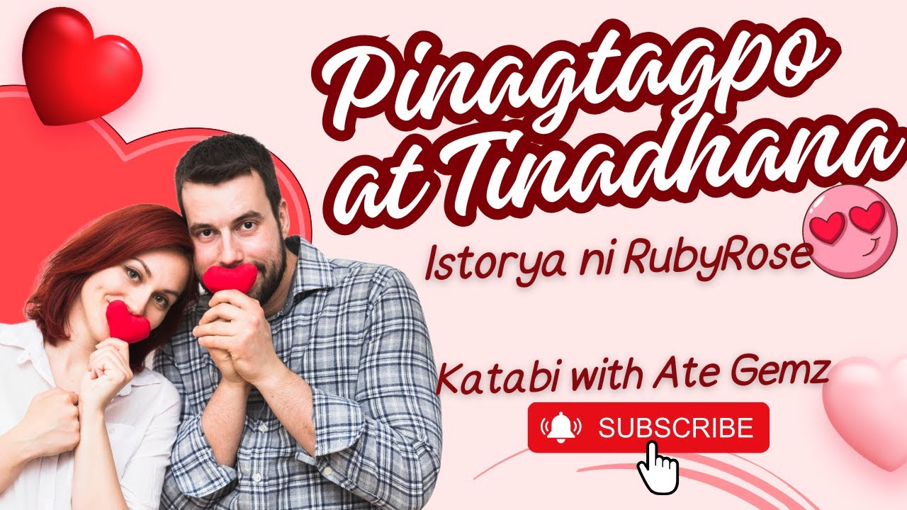 PINAGTAGPO TINADHANA | RUBYROSE STORY | KATABI WITH ATE GEMZ