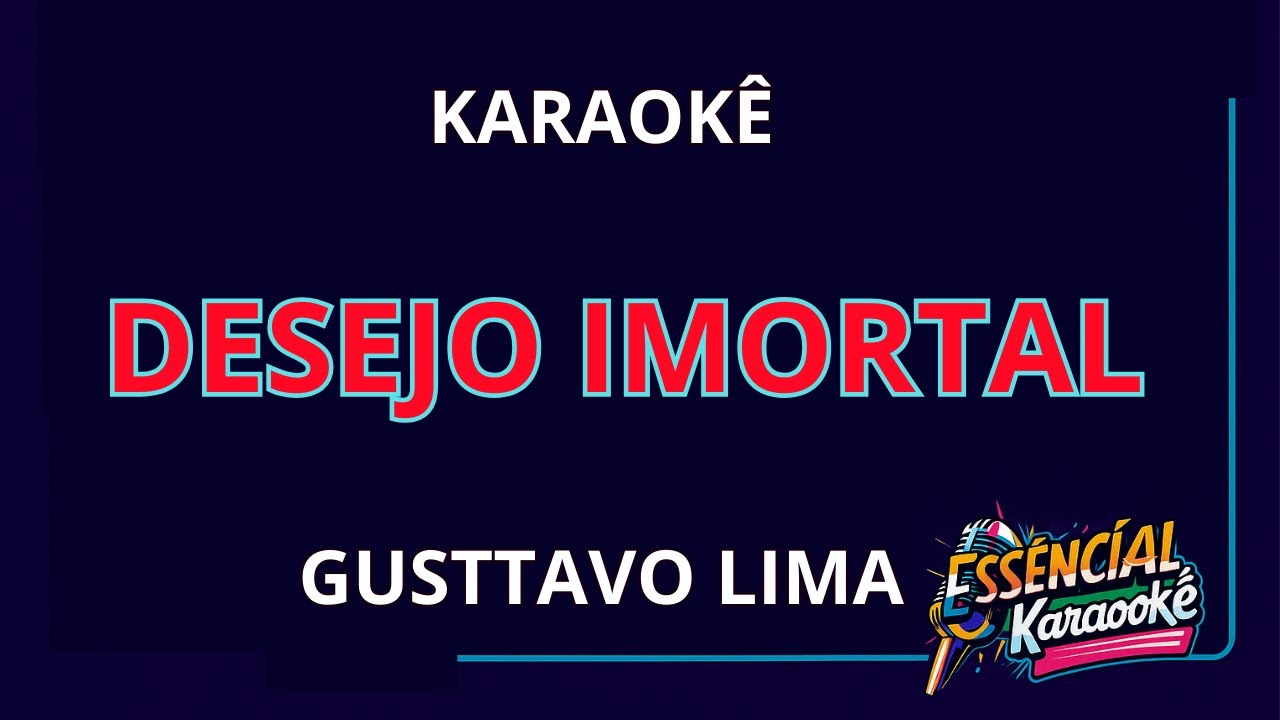 KARAOKE DESEJO IMORTAL