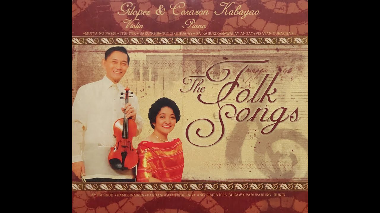 Bahay Kubo Variations (Gilopez and Corazon Kabayao: The Folk Songs)