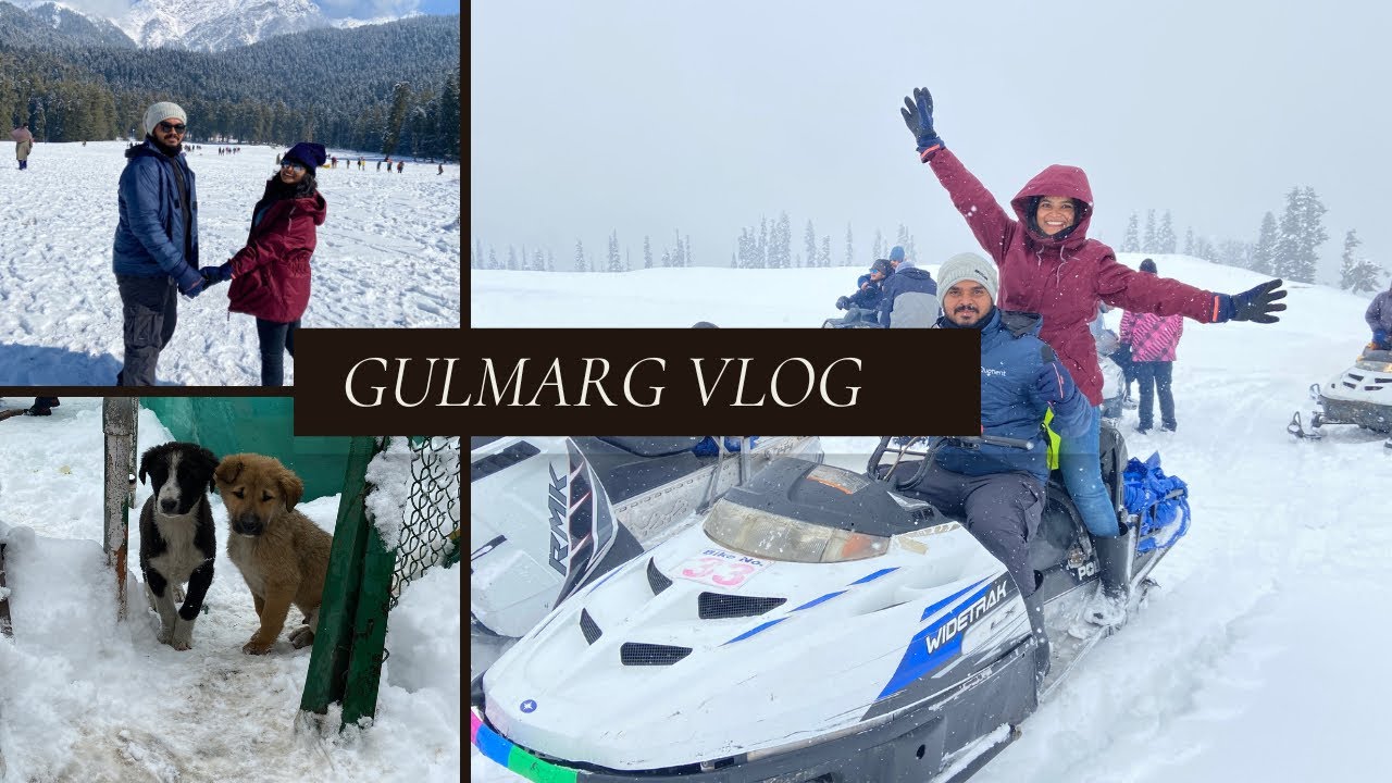 Gulmarg vlog | Part 1 