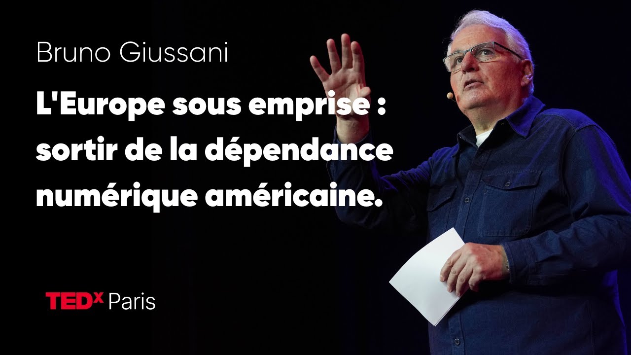 L'Europe sous emprise : sortir de la dépendance numérique américaine. | Bruno Giussani | TEDxParis