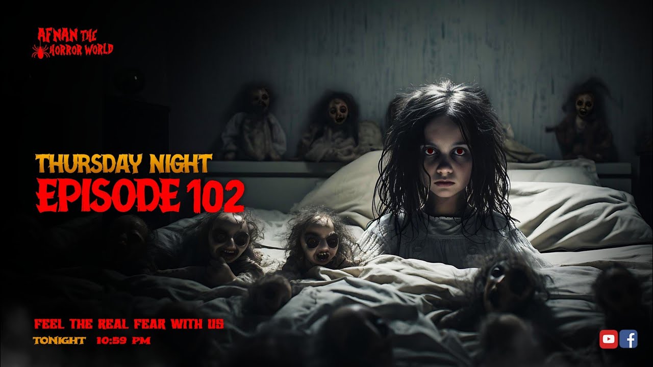 Thursday Night With Afnan Episode-102!!@AfnanTheHorrorWorldBD  #afnanvai