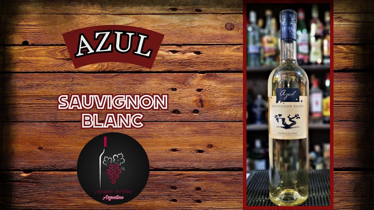 Bodega La Azul - Sauvignon Blanc | Vinos Argentinos