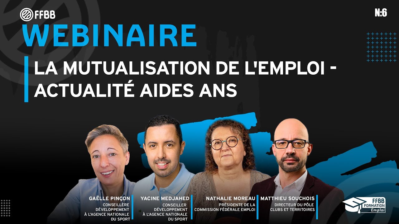 Webinaire N° 6 : La Mutualisation de l'emploi - actualité aides ANS