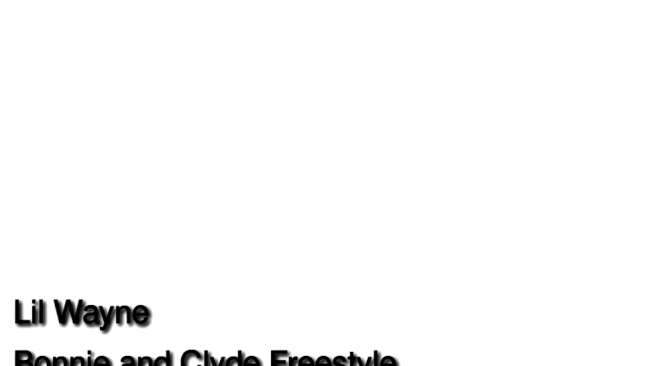 lil wayne bonnie and clyde freestyle