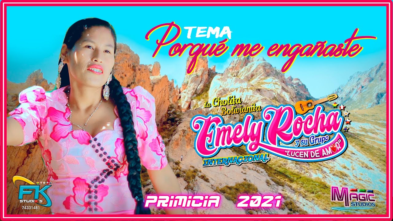 EMELY ROCHA PRIMICIA 2021 - porque me engañaste [OFICIAL 2021] MAGIC STUDIOS Bolivia ᴴᴰ