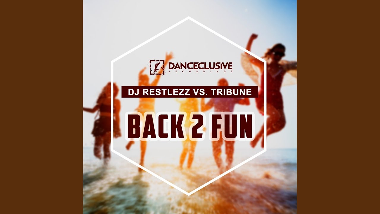 Back 2 Fun (Megastylez Remix)