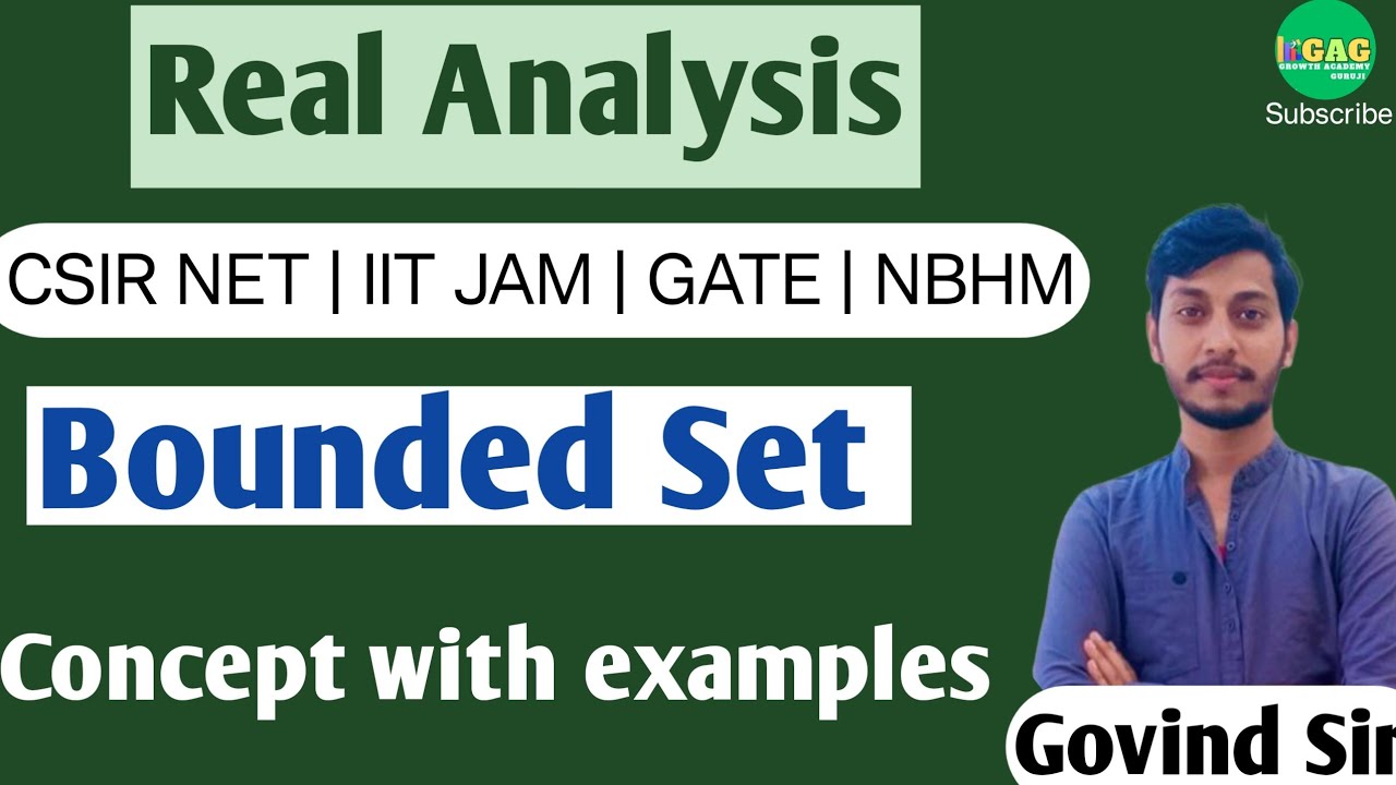 Real Analysis | Bounded Set | csir net maths preparation videos | iit jam maths preparation videos