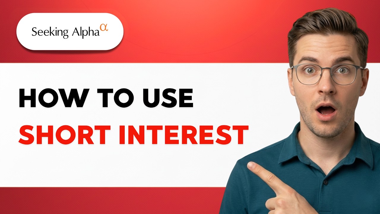 How to use Seeking Alpha Short Interest [2026 Full Guide]