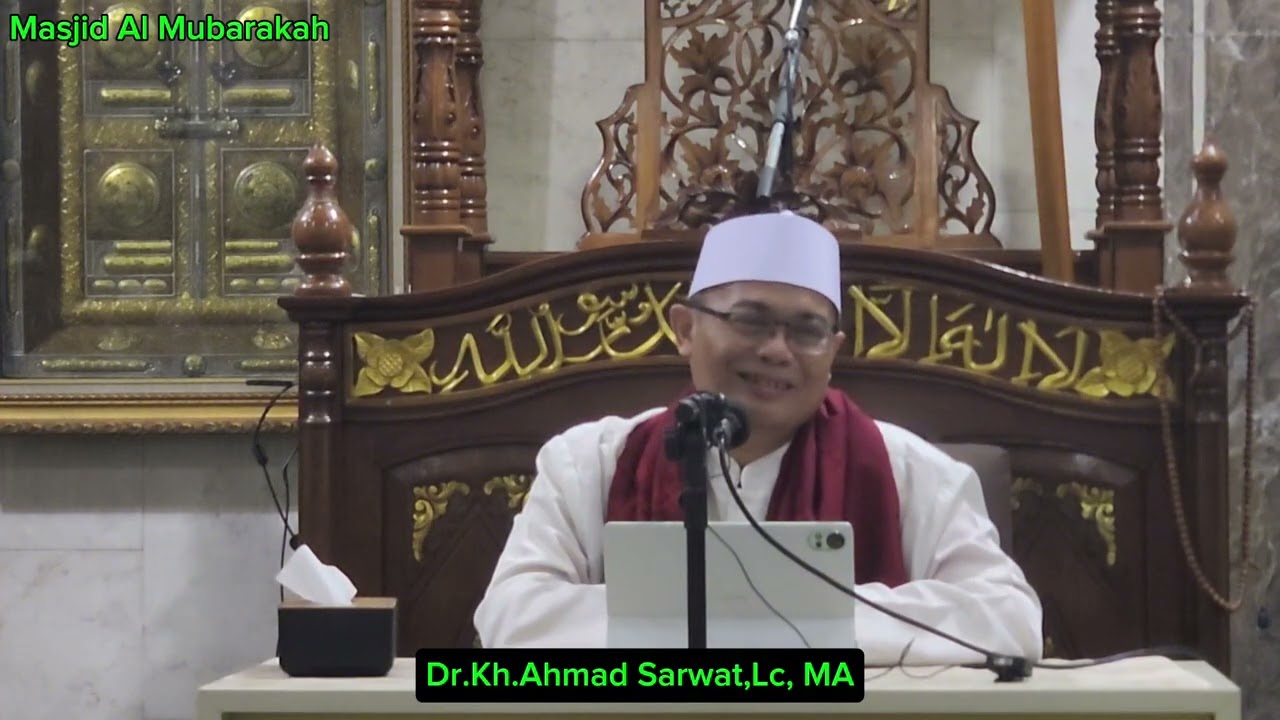 TIDAK SEMUA  DR.KH.AHMAD SARWAT,LC,MA