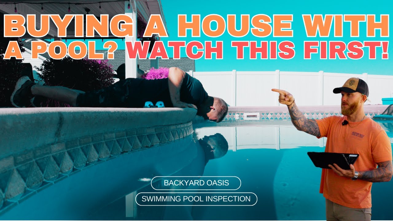 Pool Inspection Before Buying a Home — What You Need to Know!