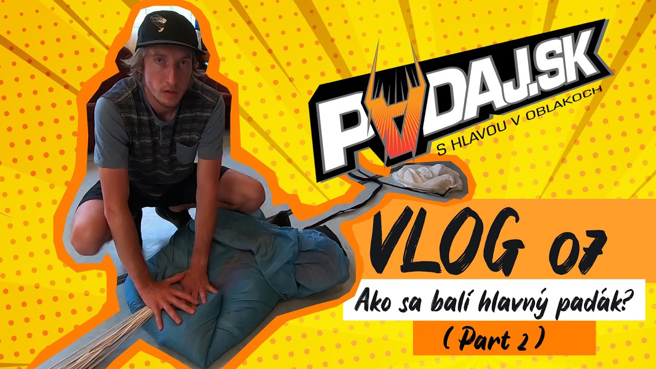 PADAJ VLOG 07 - Ako sa balí hlavný padák ( Part II )