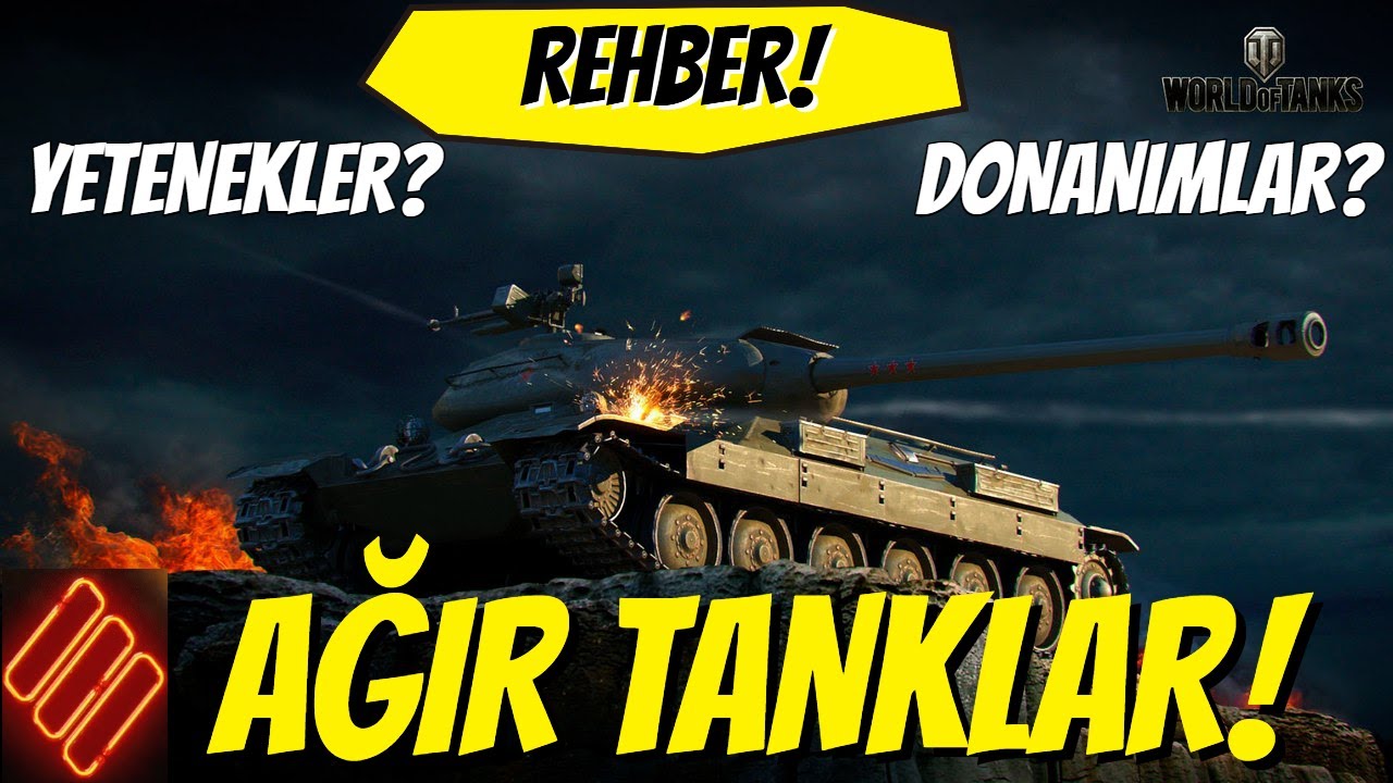 WoT || Rehber - Ağır Tanklar Nedir, Ne Değildir, Ne Lazımdır?