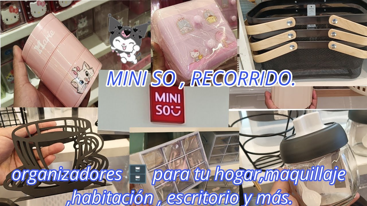 MINISO, Recorrido , organizadores para tu hogar , maquillaje , escritorio, habitación etc.