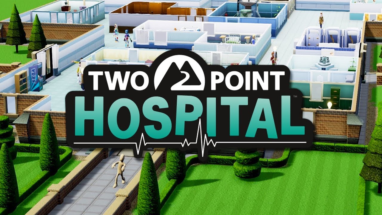 Two Point Hospital - Just What The Doctor Ordered