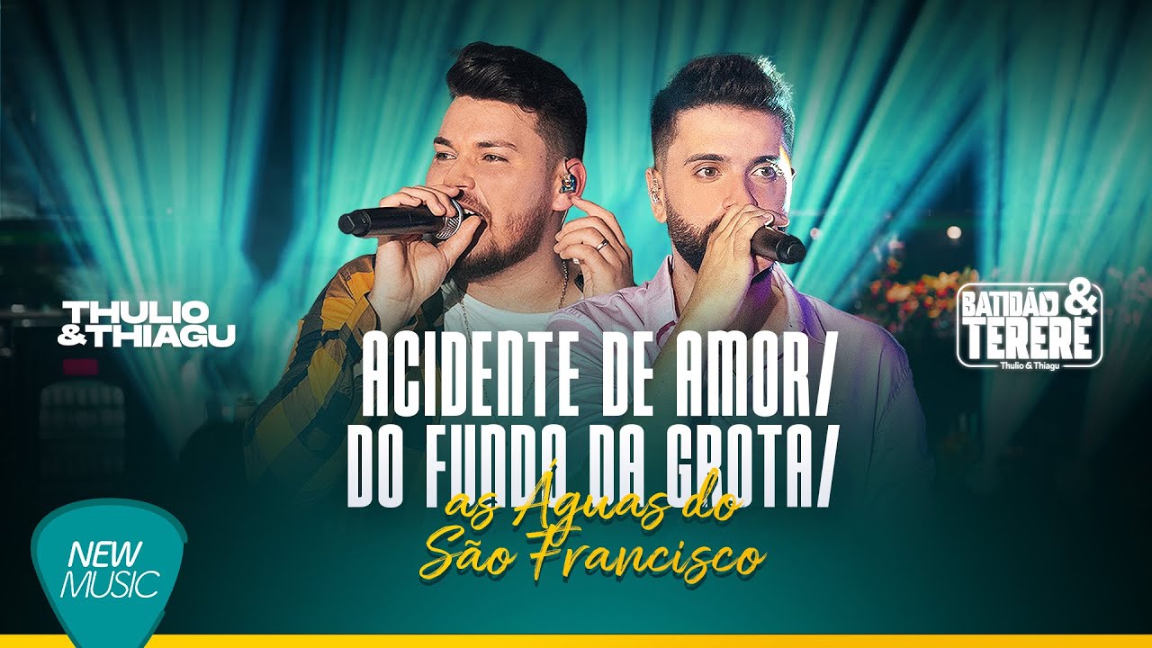 Thulio e Thiagu - ACIDENTE DE AMOR/ DO FUNDO DA GROTA/ AS ÁGUAS DO SÃO FRANCISCO (Batidão & Tereré)