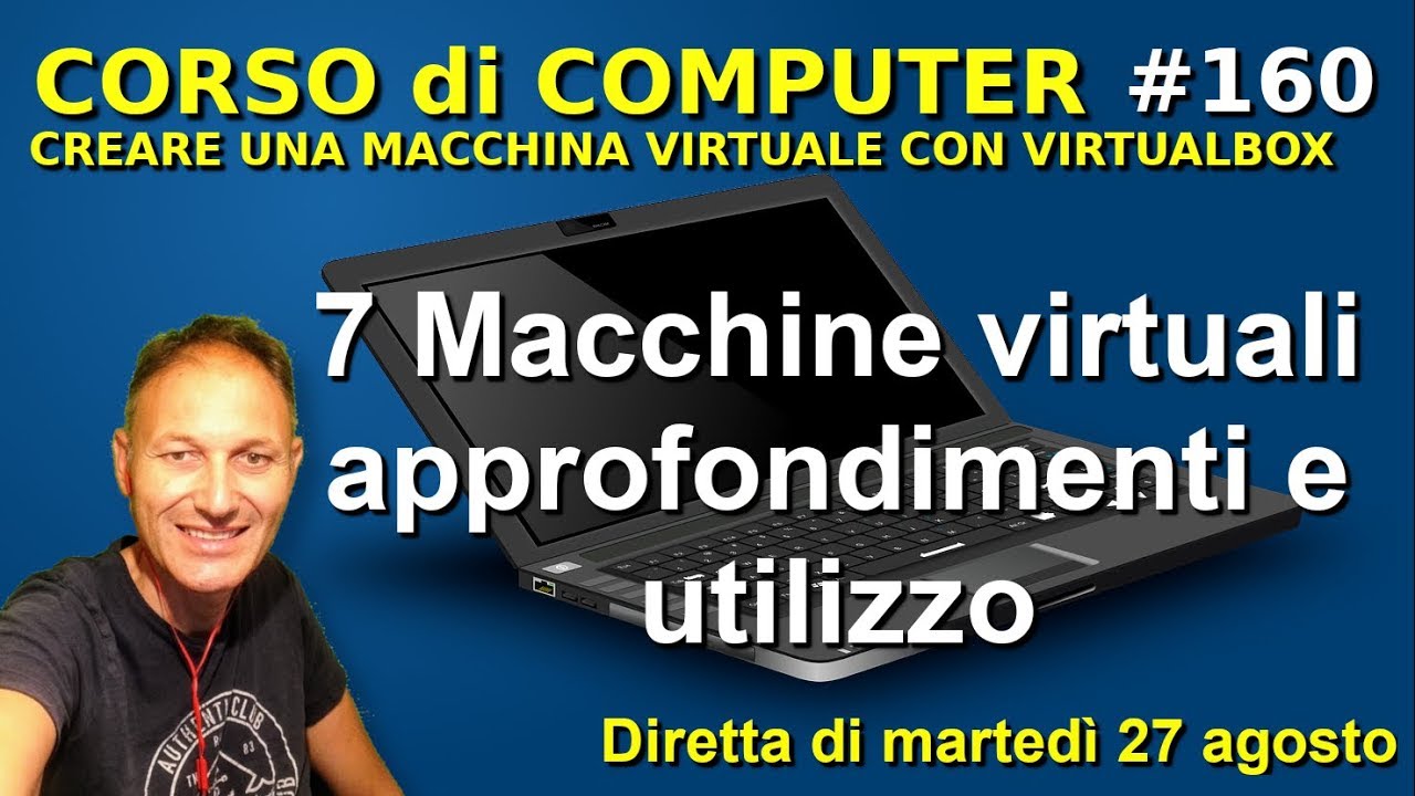 Approfondimento Macchine Virtuali | Daniele Castelletti | Associazione Maggiolina