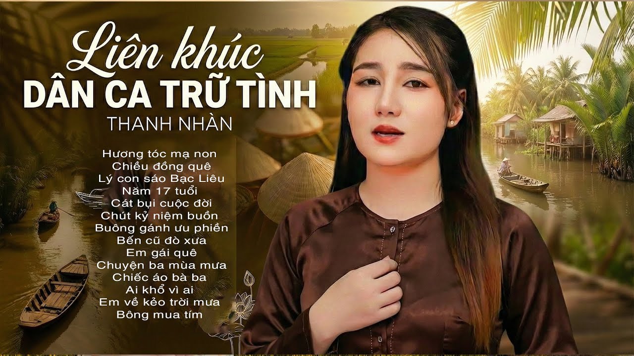 Dân Ca Miền Tây Nhẹ Nhàng –Thanh Nhàn - Nghe Mãi Không Chán