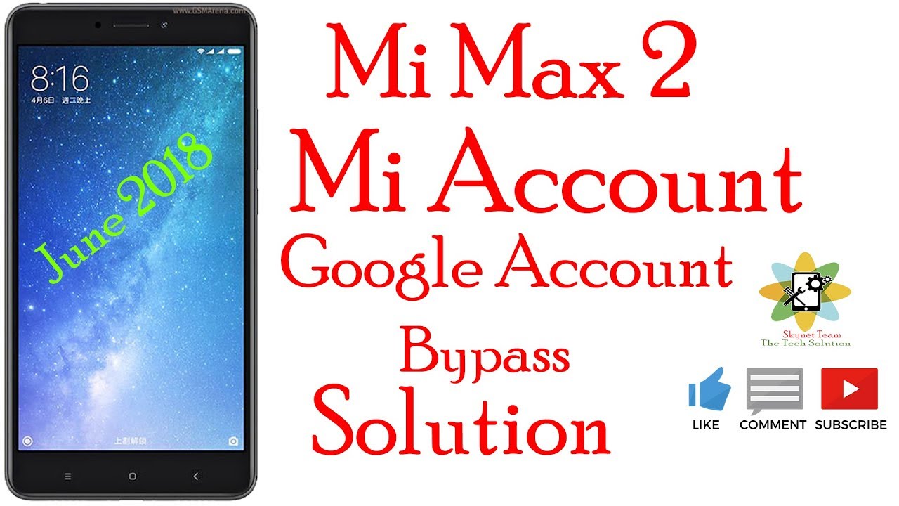 Mi Max 2 Mi Account Bypass
