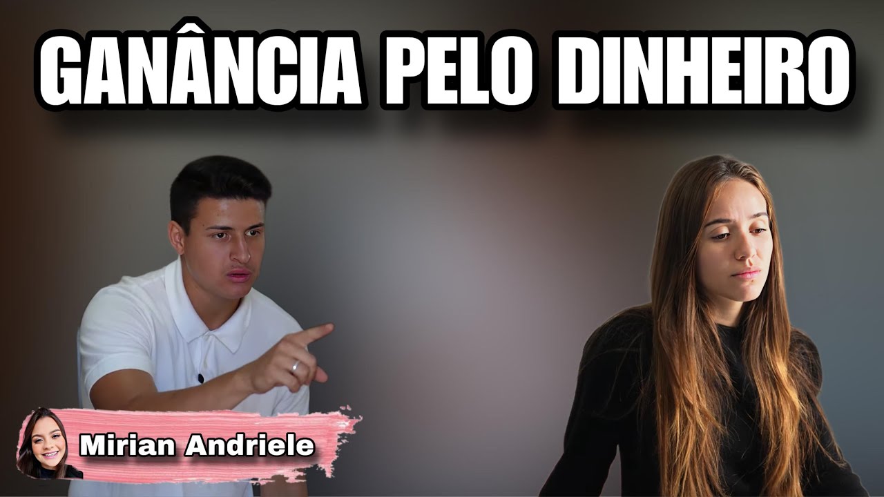 Ganância pelo dinheiro