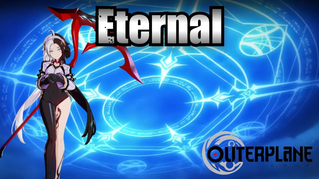 Eternal (Skills & Voice Lines) - Outerplane