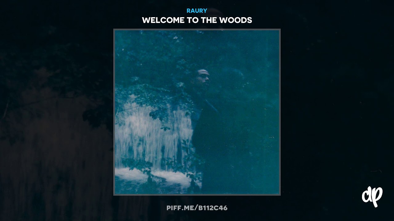 Raury - Befo I'm 25 [Welcome To The Woods]