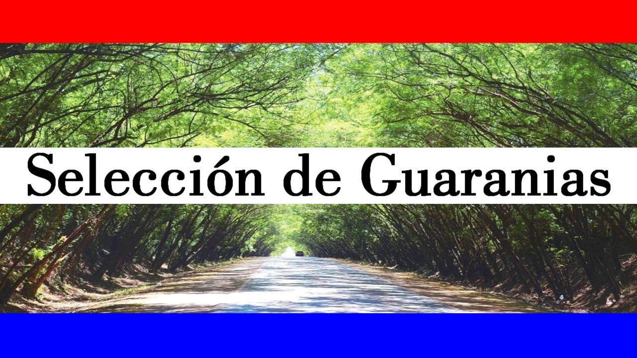Guaranias del Paraguay - Dulce Melodia Guarani