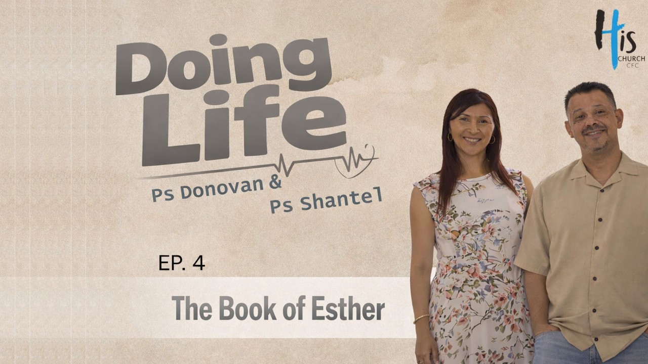 Doing Life 2026 EP.4: The Book of Esther.