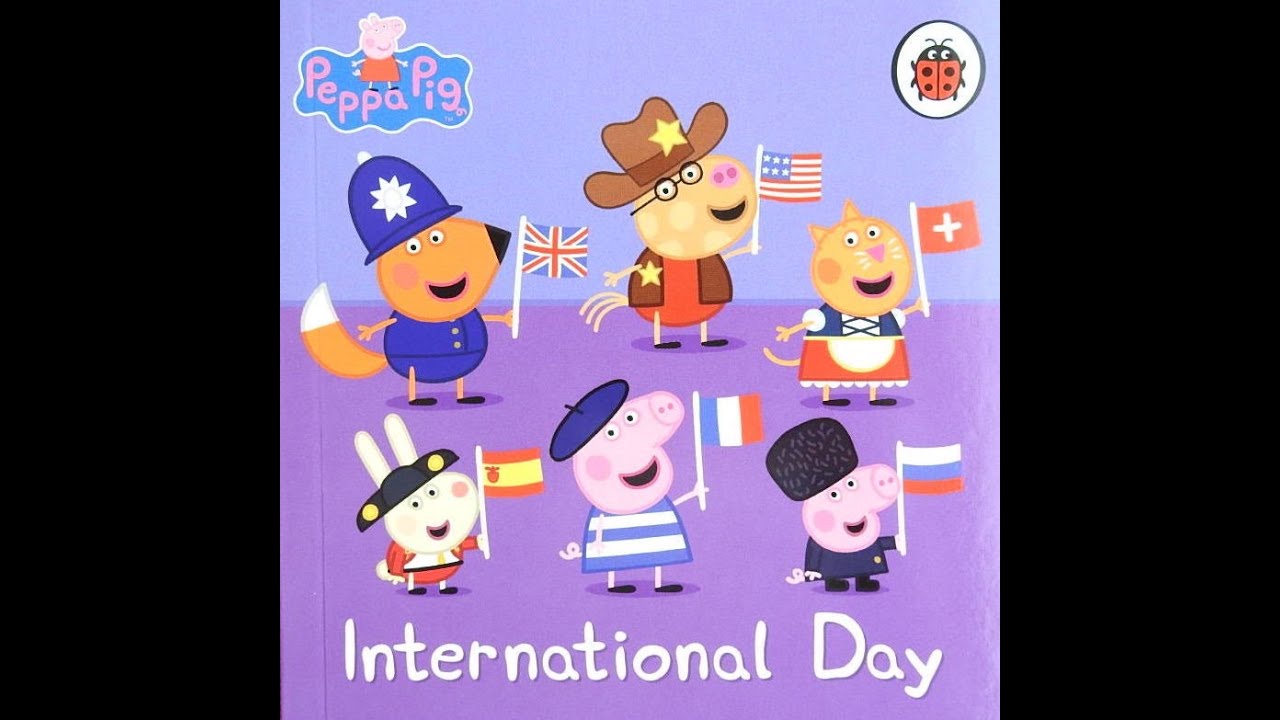 🐷PEPPA PIG:  International day (books read aloud)