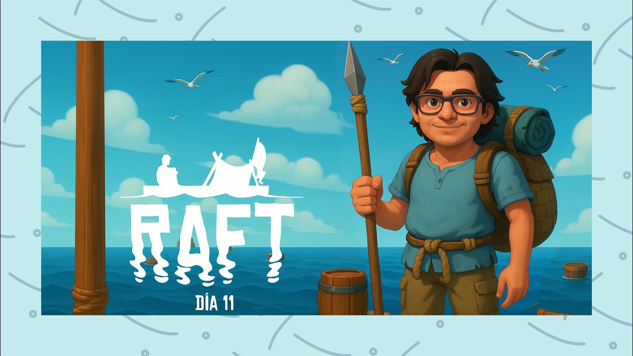 FINAL DE LA AVENTURA EN BALSA |  Raft dia 11