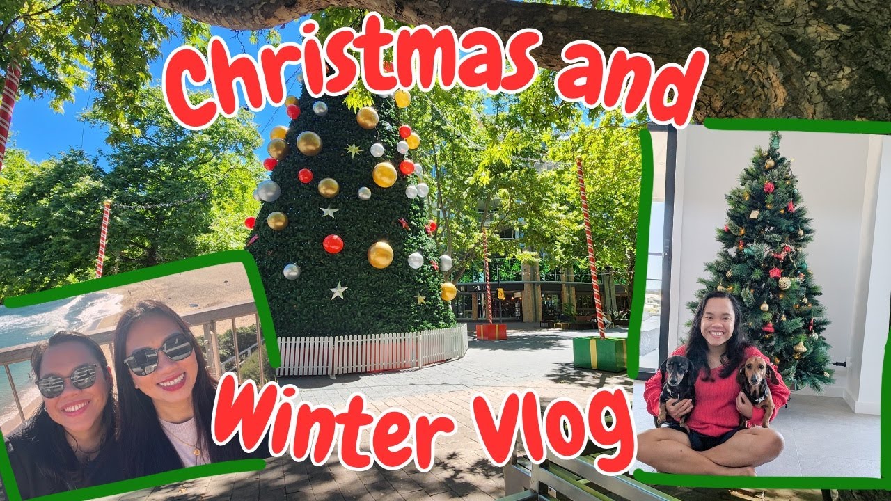 winter and christmas ~ simpleng pasko,  weightloss update and visiting sydney + winter ganap
