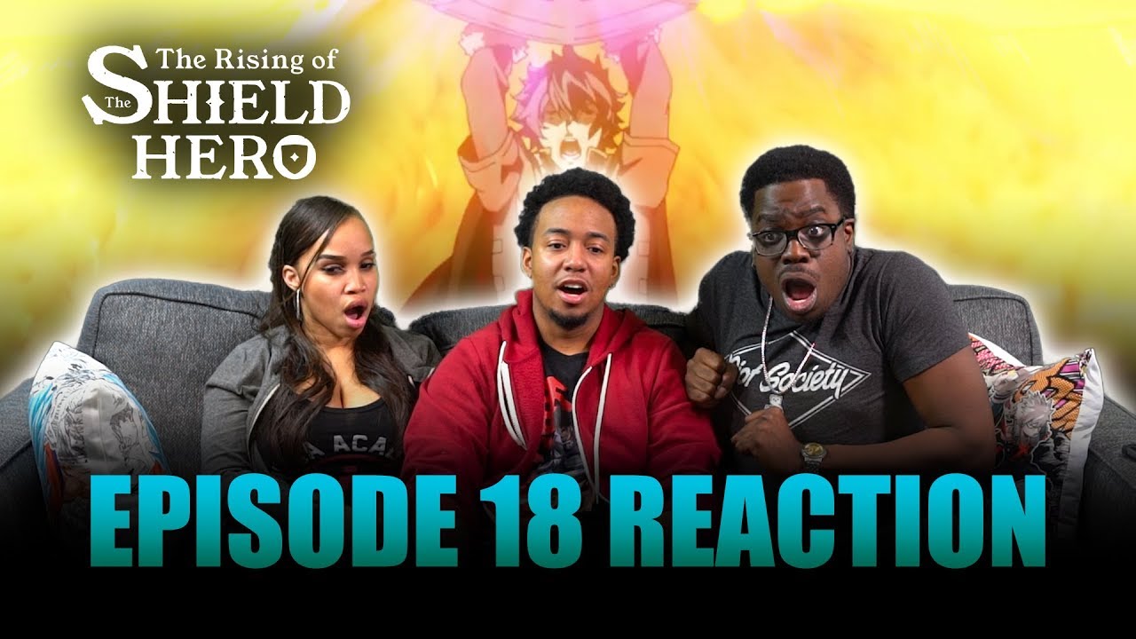 Woah They Got NUKED!!! | Rising of the Shield Hero Ep 18 Reaction