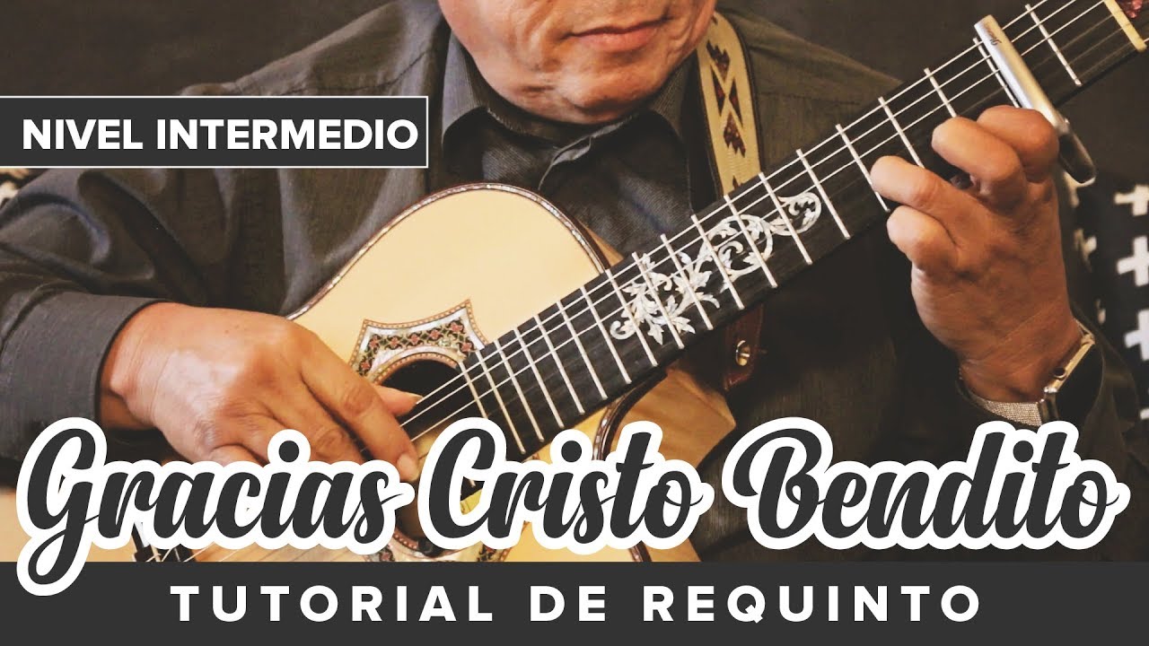 Tutorial de Requinto | Gracias Cristo Bendito | Nivel Intermedio