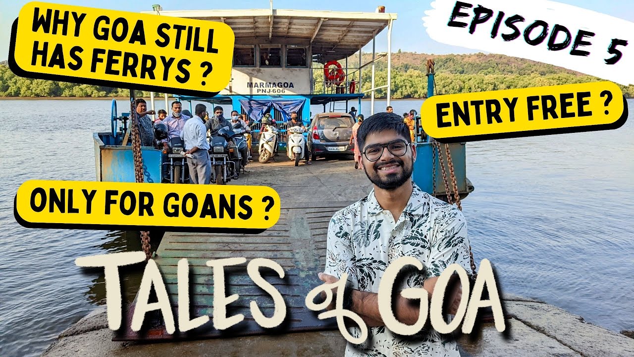 Tales of Goa - EP 5 - Goan Ferry Boats l Pratik Joshi