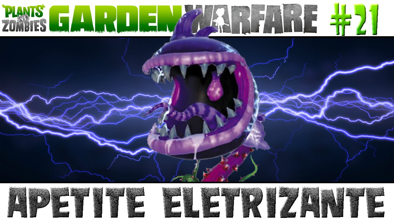 Plants vs. Zombies Garden Warfare #21 - Apetite Eletrizante