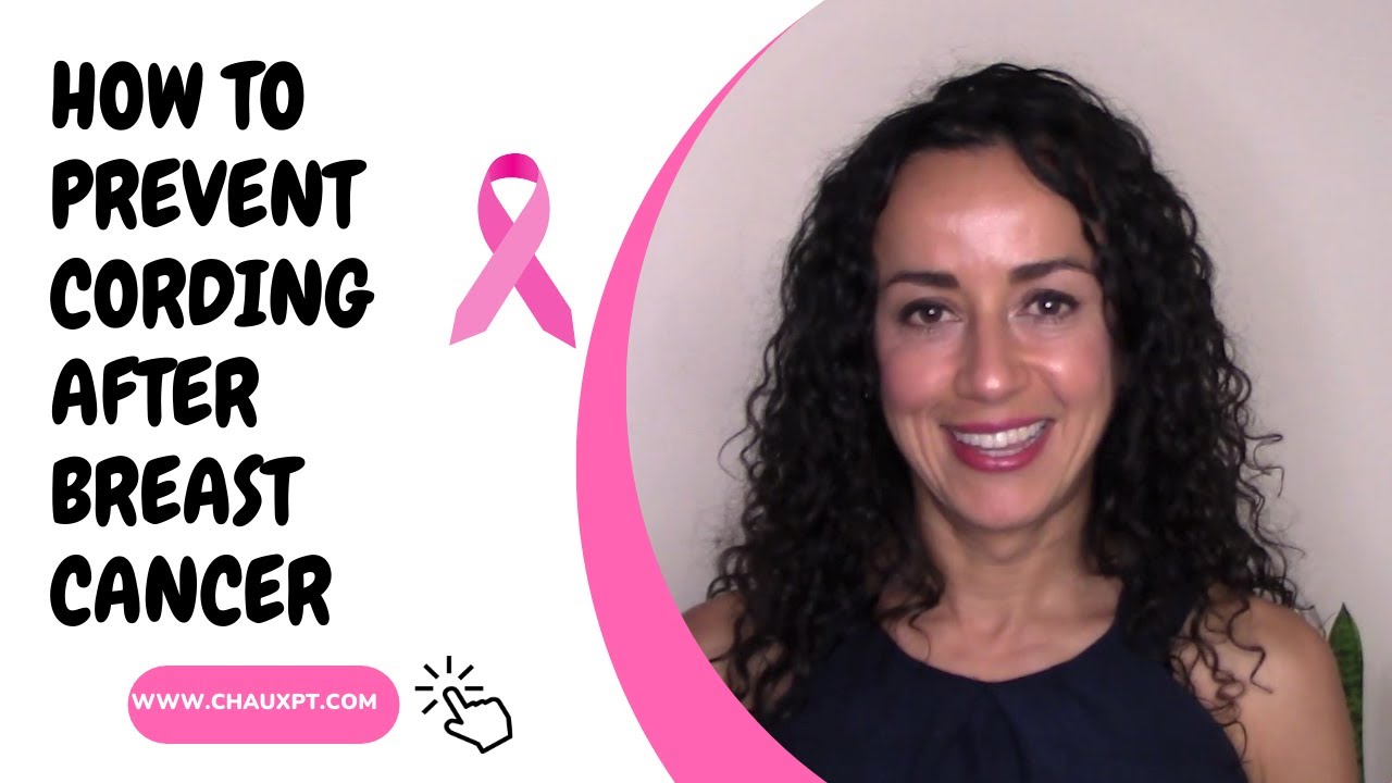 How to Prevent Cording After Breast Surgery