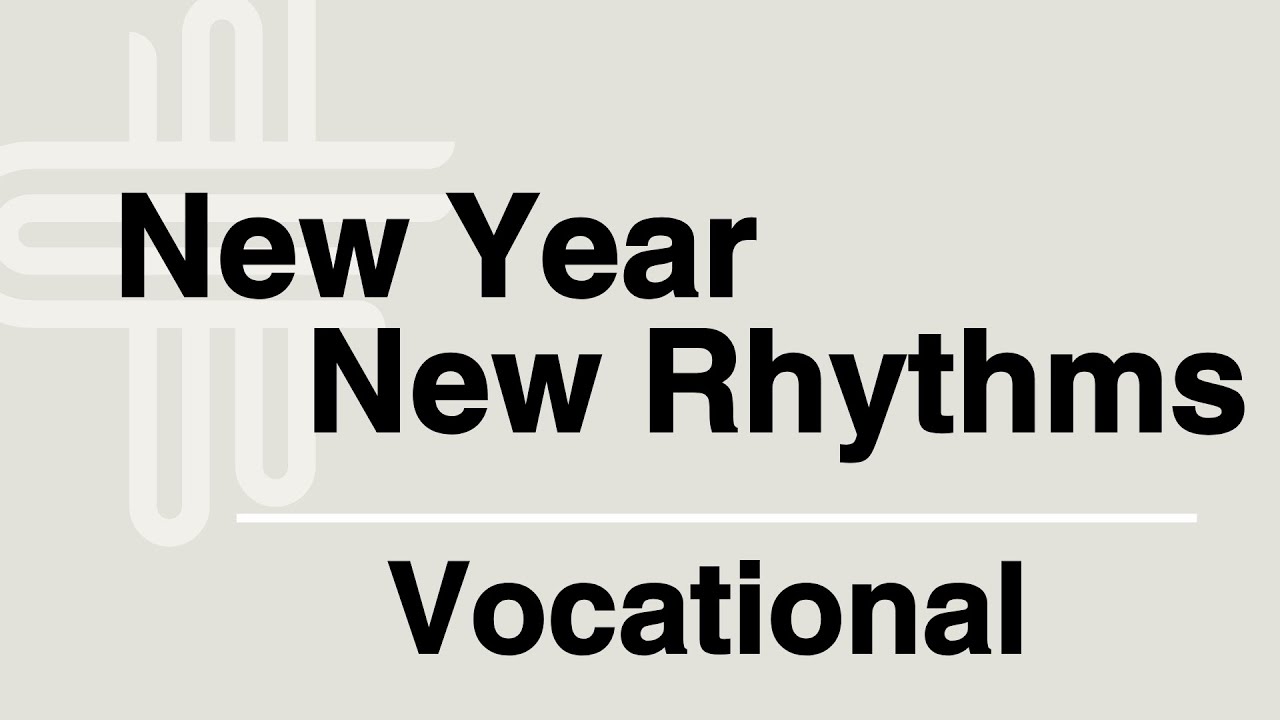 New Year New Rhythms - Vocational