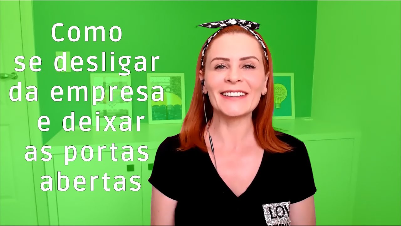 Como se desligar da empresa e deixar as portas abertas