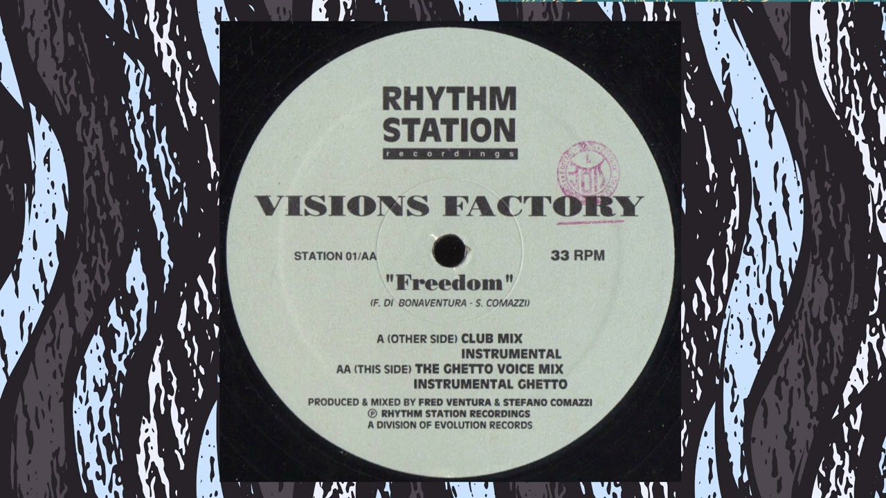 Visions Factory – Freedom (Club Mix) - Italy, 1991