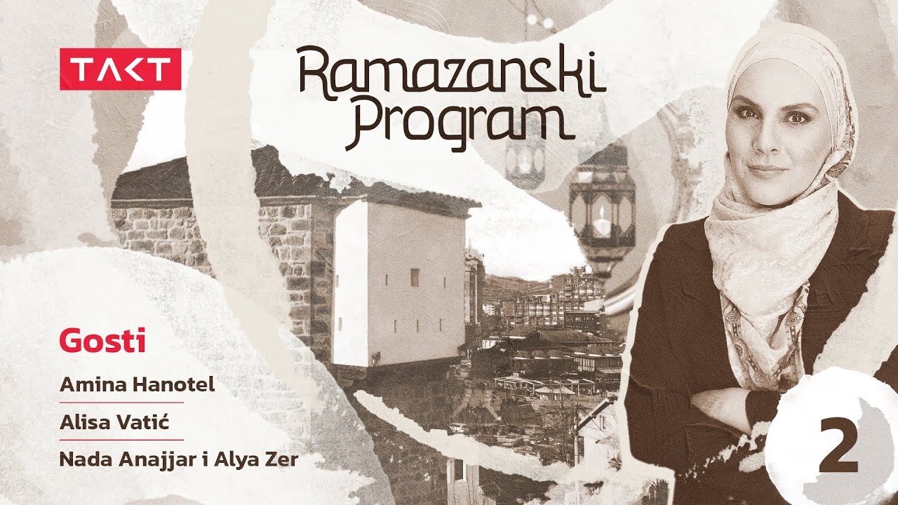Novi Pazar: Snaga žene i duha Ramazana | Ramazanski program, ep. 02