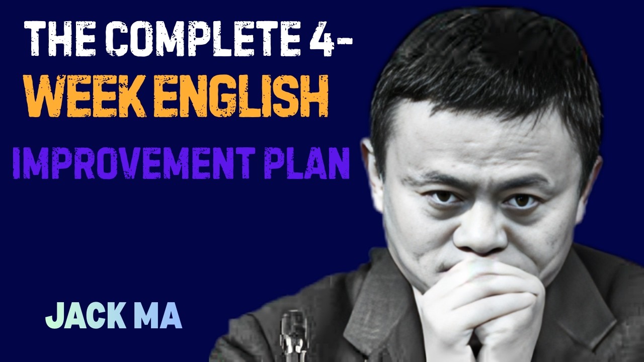 The Complete 4-Week English Improvement Plan jack ma