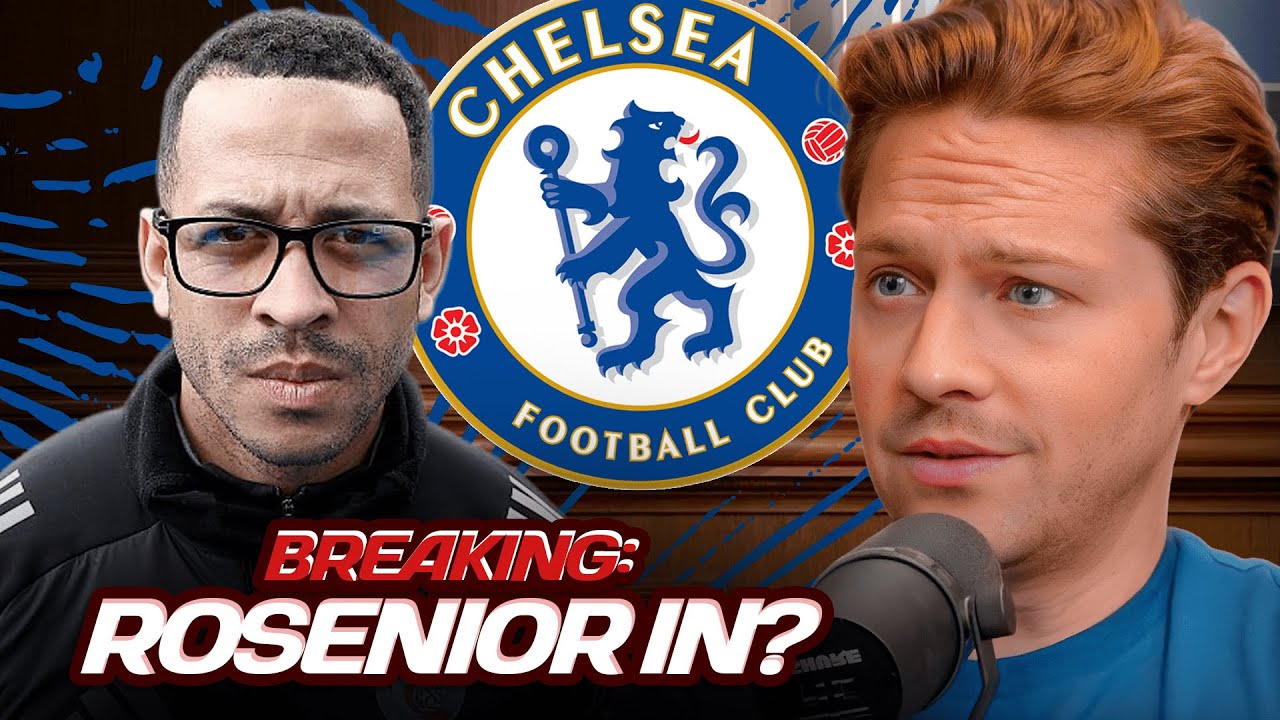 CHELSEA TO HIRE LIAM ROSENIOR?! 🤬