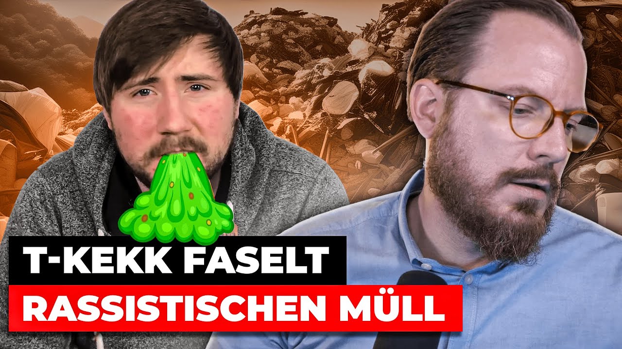 T-Kekk faselt rassistischen Müll
