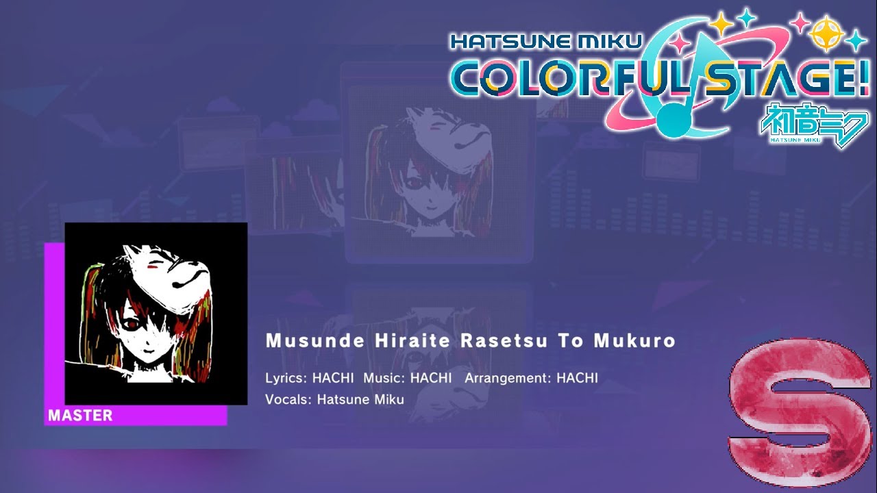Hatsune Miku: Colorful Stage! - Musunde Hiraite Rasetsu To Mukuro (Master / S-Rank, Full Combo)