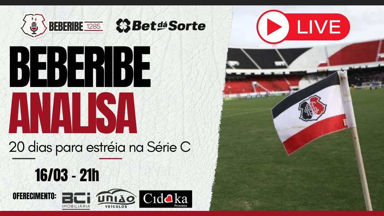 #732 - BEBERIBE ANALISA | 20 DIAS PARA A ESTRÉIA NA SÉRIE C