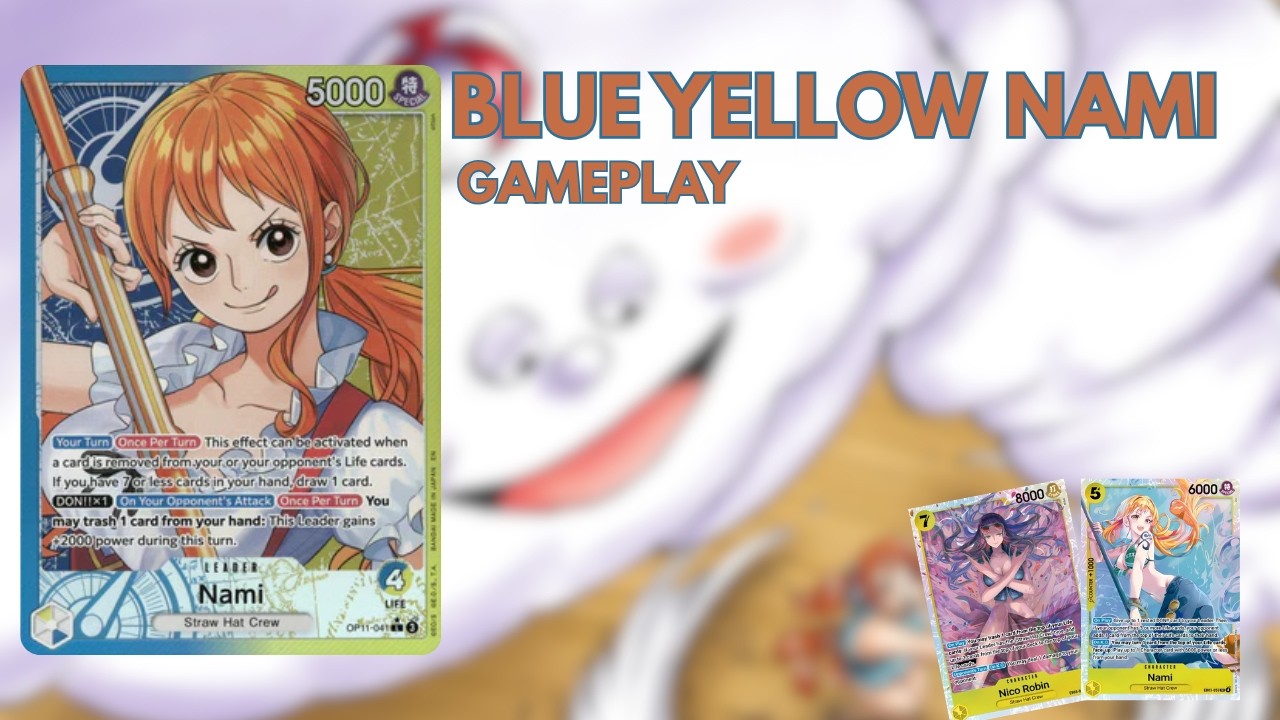 Blue Yellow Nami Gameplay