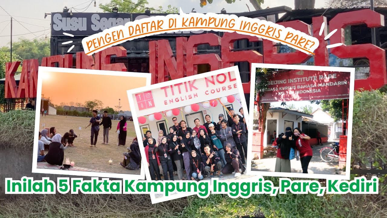 Fakta Menarik Kampung Inggris Pare Kediri: Surga Belajar Bahasa di Indonesia - LUTEV CHANNEL